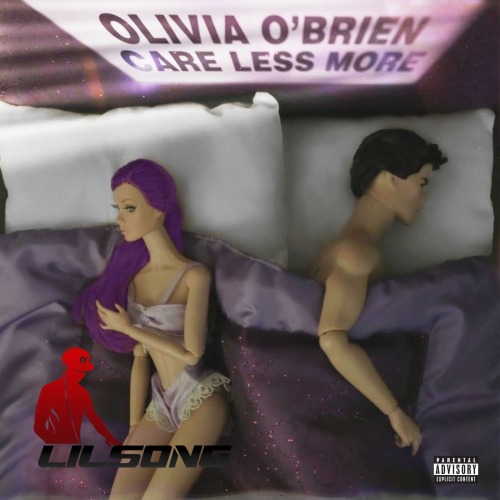 Olivia OBrien - Care Less More
